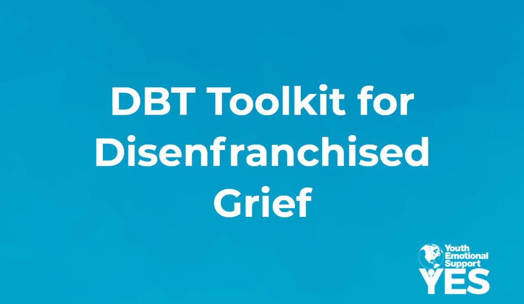 DBT Toolkit for Disenfranchised Grief